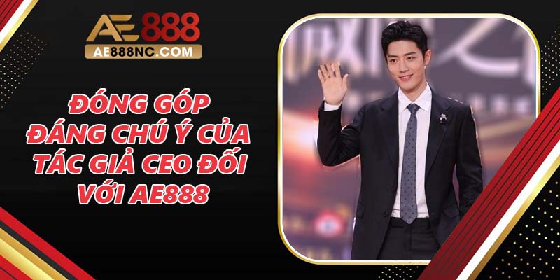 Đóng góp đáng chú ý của tác giả CEO đối với thương hiệu Đóng góp đáng chú ý của tác giả CEO đối với thương hiệu